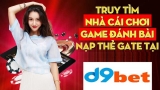 Đánh giá các cách giao dịch nạp tiền D9bet thông dụng nhất